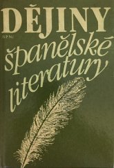 kniha Dějiny španělské literatury vysokošk. učebnice pro stud. filozof. fakult, SPN 1984