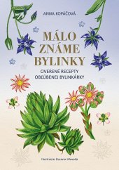 kniha Málo známe bylinky Overené recepty obľúbenej bylinkárky, Fortuna Libri 2021