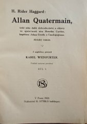 kniha Allan Quatermain, totiž jeho další dobrodružství a objevy ve společnosti sira Henriho Curtise, kapitána Johna Gooda a Umslopogaase I Africký rom., Stýblo 1923