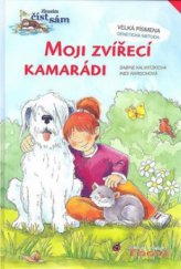 kniha Moji zvířecí kamarádi [velká písmena - genetická metoda], Thovt 2010