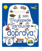 kniha Encyklopedie Larousse - doprava, Euromedia 2015