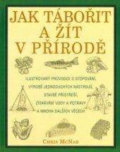 kniha Jak tábořit a žít v přírodě, Svojtka & Co. 2003