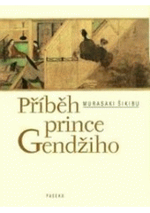 kniha Příběh prince Gendžiho soubor všech čtyř svazků, Paseka 2002