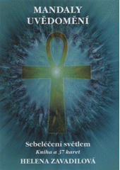 kniha Mandaly uvědomění sebeléčení světlem, CARUSELL 2008