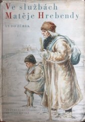 kniha Ve službách Matěje Hrebendy, SNDK 1954