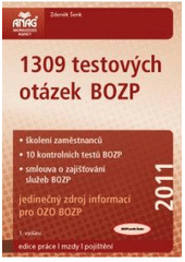 kniha 1309 testových otázek BOZP jedinečný zdroj informací pro OZO BOZP, Anag 2011