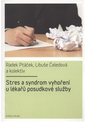 kniha Stres a syndrom vyhoření u lékařů posudkové služby, Karolinum  2011