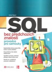 kniha SQL bez předchozích znalostí [průvodce pro samouky], CPress 2008