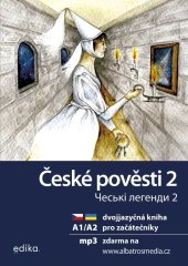 kniha České pověsti 2 A1/A2 Ches'ki lehendy 2 A1/A2, Edika 2024