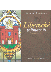 kniha Liberecké zajímavosti Kniha čtvrtá, Petr Polda 2016