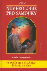 kniha Numerologie pro samouky vypočítejte si lásku, štěstí, peníze, Ivo Železný 2001