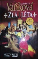 kniha Lev a růže 2. - Zlá léta, Šulc & spol. 1996