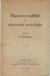 kniha Husovo rodiště a jihočeská sociologie, E. Chalupný 1924