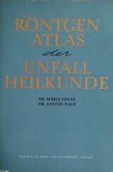 kniha Röntgen atlas der Unfall Heilkunde, VEB Verlag Volk und Gesundheit 1964