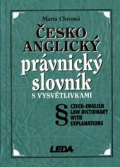 kniha Česko-anglický právnický slovník s vysvětlivkami = Czech-English law dictionary with explanations, Leda 2001