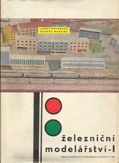 kniha Železniční modelářství. 1. díl, - Železniční stavby, Dopravní nakladatelství 1959