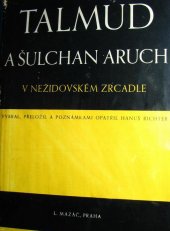 kniha Talmud a Šulchan aruch v nežidovském zrcadle, L. Mazáč 1942