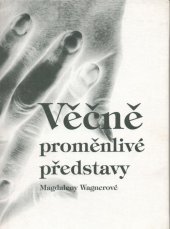 kniha Věčně proměnlivé představy, s.n. 1998