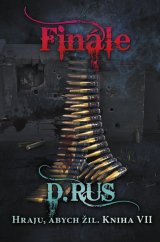 kniha Hraju, abych žil Finále Kniha VII, Fragment 2024