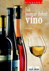 kniha Jak poznat dobré víno, Filip Trend 2002