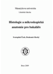 kniha Histologie a mikroskopická anatomie pro bakaláře, Masarykova univerzita 2009