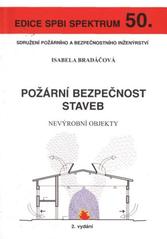 kniha Požární bezpečnost staveb nevýrobní objekty, Sdružení požárního a bezpečnostního inženýrství 2010