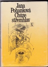 kniha Chůze střemhlav [sbírka básní], Československý spisovatel 1986
