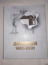 kniha Minerva 1881 - 2021, Minerva Boskovice 2021