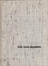 kniha Svět Jana Zrzavého [Literární projevy a reprodukce obrazů], SNKLU 1963