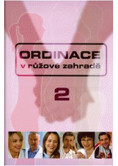 kniha Ordinace v růžové zahradě 2., Dobrovský 2006
