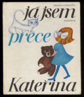 kniha Já jsem přece Kateřina Pro začínající čtenáře, Albatros 1976