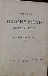 kniha Hříchy mládí  (Kletba města), Miloslav Nebeský 1926