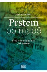 kniha Prstem po mapě Proč svět vypadá tak jak vypadá, Akropolis 2017