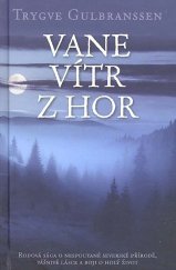 kniha Vane vítr z hor, Československý spisovatel 2016