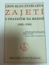 kniha Čtyři léta zajetí v Prasečím na Marně 1900-1904, Josef Florian 