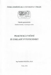 kniha Praktická cvičení ze základů fytotechniky, Česká zemědělská univerzita, Agronomická fakulta 2002