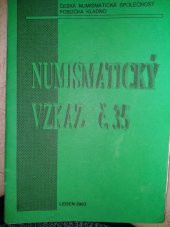 kniha Numismaticky vzkaz c.35  Leden  2003, Česká  numismaticka společnost  pobočka  Kladno  2003