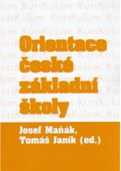 kniha Orientace české základní školy sborník z pracovního semináře konaného dne 20. října 2005 na Pedagogické fakultě MU v Brně, Masarykova univerzita v Brně pro Centrum pedagogického výzkumu PdF MU 2005