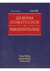 kniha Záchovná stomatologie a parodontologie, Grada 2003