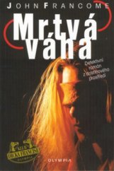 kniha Mrtvá váha detektivní román z dostihového prostředí, Olympia 2002