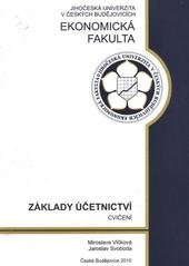 kniha Základy účetnictví - cvičení, Jihočeská univerzita, Ekonomická fakulta 2010