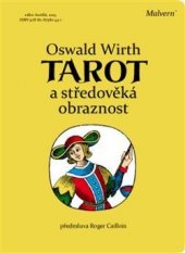 kniha Tarot a středověká obraznost, Malvern 2013