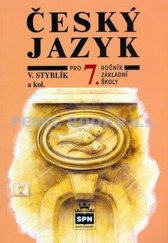 kniha Český jazyk pro 7. ročník základní školy a pro odpovídající ročník víceletých gymnázií, SPN 1997