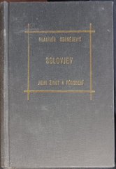 kniha Vladimír Sergějevič Solovjev Jeho život a působení : Dle pův. pramenů, s.n. 1920