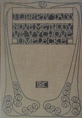 kniha Nové methody ve výchově umělecké vyučování věcné, výcvik ruky, a studium přírody, jež objasňují, kterak ruku, oko i ducha vychovávati prostředky, zachovávajícími životní svěžest a rozvíjejícími jednotu myšlenky a konání, Dědictví Komenského 1907