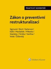 kniha Zákon o preventivní restrukturalizaci Praktický komentář, Wolters Kluwer 2023