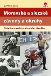 kniha Moravské a slezské závody a okruhy, Grada 2020
