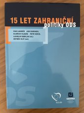 kniha 15 let zahraniční politiky ODS, CEVRO - Liberálně konzervativní akademie 2006