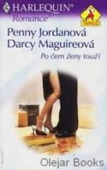 kniha Po čem ženy touží Seznam tajných přání / Podivný spolubydlící, Harlequin 2004