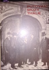 kniha Putování múzy Thálie [Díl 1.] sto let stálého českého divadla v Brně 1884-1984., St. divadlo 1984